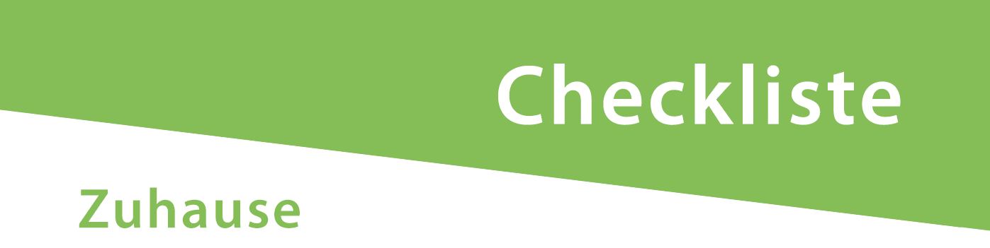 Checkliste für Zuhause