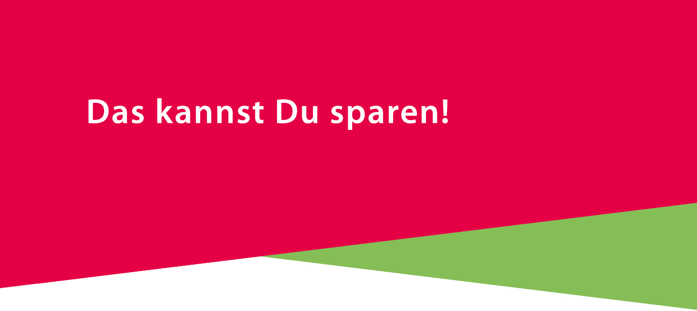 Das kannst Du sparen!
