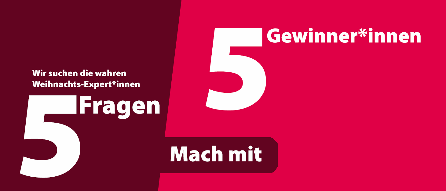 5 Fragen - 5 Gewinner*innen: Mach mit!